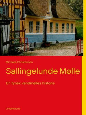cover image of Sallingelunde Mølle